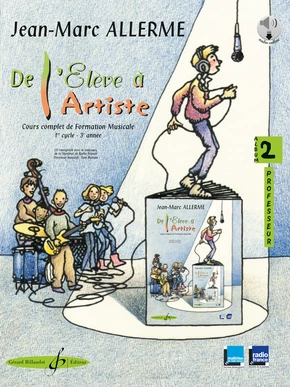 De l’élève à l’artiste. Volume 2 Livre du professeur